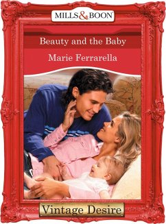 Beauty And The Baby (eBook, ePUB) - Ferrarella, Marie