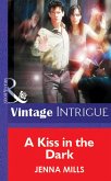 A Kiss In The Dark (eBook, ePUB) A Kiss In The Dark (eBook, ePUB)