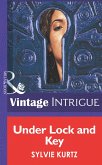 Under Lock And Key (eBook, ePUB)