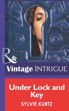 Under Lock And Key (eBook, ePUB) - Kurtz, Sylvie