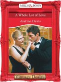 A Whole Lot of Love (Mills & Boon Desire) (eBook, ePUB)