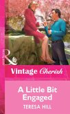 A Little Bit Engaged (Mills & Boon Vintage Cherish) (eBook, ePUB)