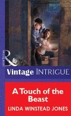 A Touch of the Beast (Mills & Boon Vintage Intrigue) (eBook, ePUB)