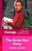 The Bride Ran Away (eBook, ePUB) The Bride Ran Away (eBook, ePUB)