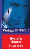 Eye Of A Hunter (eBook, ePUB) Eye Of A Hunter (eBook, ePUB)