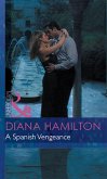 A Spanish Vengeance (Mills & Boon Modern) (Red-Hot Revenge, Book 7) (eBook, ePUB)