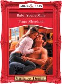 Baby, You're Mine (Mills & Boon Desire) (eBook, ePUB)