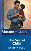 The Secret Child (Mills & Boon Modern) (eBook, ePUB)