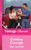 Cowboy Courage (eBook, ePUB) Cowboy Courage (eBook, ePUB)