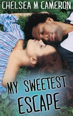 My Sweetest Escape (eBook, ePUB) - Cameron, Chelsea M.
