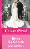 Bride By Choice (eBook, ePUB) Bride By Choice (eBook, ePUB)