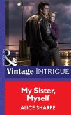 My Sister, Myself (Mills & Boon Intrigue) (Dead Ringer, Book 1) (eBook, ePUB)