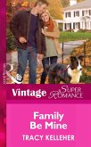 Family Be Mine (Mills & Boon Vintage Superromance) (More than Friends, Book 4) (eBook, ePUB)