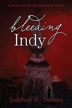 Bleeding Indy (eBook, ePUB) - Stevens, Siobhan A