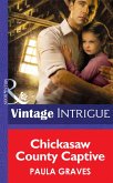 Chickasaw County Captive (Mills & Boon Intrigue) (Cooper Justice, Book 2) (eBook, ePUB)