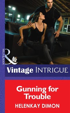 Gunning for Trouble (eBook, ePUB) - Dimon, Helenkay