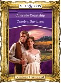 Colorado Courtship (Mills & Boon Historical) (eBook, ePUB)