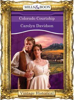 Colorado Courtship (Mills & Boon Historical) (eBook, ePUB) - Davidson, Carolyn