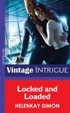 Locked and Loaded (Mills & Boon Intrigue) (Mystery Men, Book 4) (eBook, ePUB)