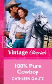 100% Pure Cowboy (Mills & Boon Vintage Cherish) (eBook, ePUB)