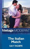 The Italian Match (Mills & Boon Modern) (Latin Lovers, Book 8) (eBook, ePUB)