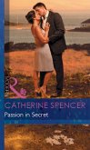 Passion in Secret (Mills & Boon Modern) (Mistress to a Millionaire, Book 4) (eBook, ePUB)