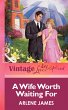 A Wife Worth Waiting For (eBook, ePUB) - Bild 1