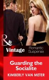 Guarding the Socialite (Mills & Boon Vintage Romantic Suspense) (eBook, ePUB)