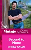 Second To None (Mills & Boon Vintage Superromance) (eBook, ePUB)