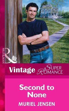 Second To None (Mills & Boon Vintage Superromance) (eBook, ePUB) - Jensen, Muriel