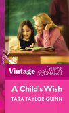 A Child's Wish (Mills & Boon Vintage Superromance) (eBook, ePUB)