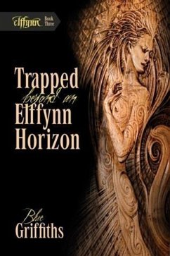 Cover Trapped Beyond an Elffynn Horizon (eBook, ePUB)