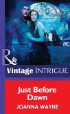 Just Before Dawn (Mills & Boon Intrigue) (Hidden Passions: Full Moon Madness, Book 2) (eBook, ePUB)