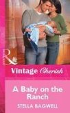A Baby on the Ranch (eBook, ePUB) A Baby on the Ranch (eBook, ePUB)