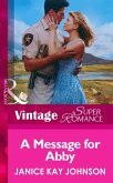 A Message for Abby (Mills & Boon Vintage Superromance) (eBook, ePUB)