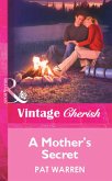 A Mother's Secret (Mills & Boon Vintage Cherish) (eBook, ePUB)