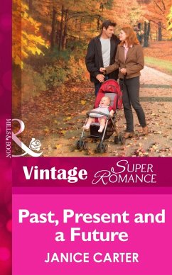 Past, Present And A Future (Mills & Boon Vintage Superromance) (eBook, ePUB) - Carter, Janice