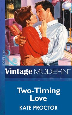 Two-Timing Love (eBook, ePUB) - Proctor, Kate
