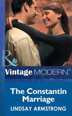 The Constantin Marriage (eBook, ePUB) - Armstrong, Lindsay The Constantin Marriage (eBook, ePUB) - Armstrong, Lindsay