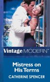 Mistress on his Terms (Mills & Boon Modern) (eBook, ePUB)