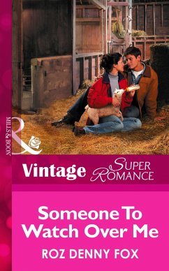 Someone to Watch Over Me (eBook, ePUB) - Fox, Roz Denny