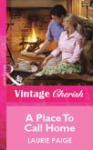 A Place To Call Home (Mills & Boon Vintage Cherish) (eBook, ePUB)