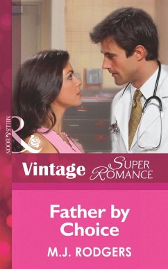 Father By Choice (Mills & Boon Vintage Superromance) (Code Red, Book 1) (eBook, ePUB) - Rodgers, M. J.