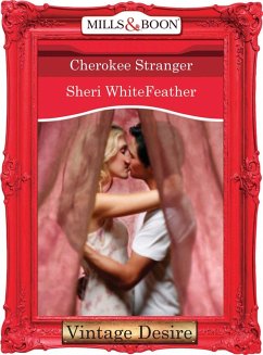 Cherokee Stranger (eBook, ePUB) - Whitefeather, Sheri