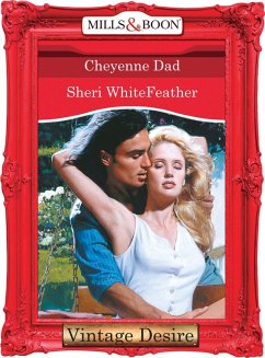 Cheyenne Dad (Mills & Boon Desire) (eBook, ePUB) - Whitefeather, Sheri
