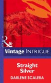 Straight Silver (Mills & Boon Intrigue) (Lipstick Ltd., Book 1) (eBook, ePUB)