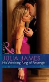 His Wedding Ring Of Revenge (eBook, ePUB)