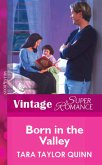 Born In The Valley (Mills & Boon Vintage Superromance) (eBook, ePUB)