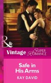 Safe In His Arms (Mills & Boon Vintage Superromance) (eBook, ePUB)