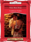 Only Skin Deep (Mills & Boon Desire) (eBook, ePUB)